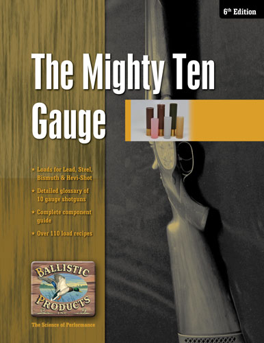 The Mighty 10 Gauge, 6th ed.