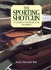 The Sporting Shotgun - A User's Handbook
