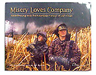 MISERY LOVES COMPANY