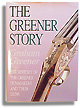 The Greener Story  The History of the Greener Gunmakers and Their Guns