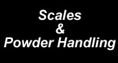Scales & Powder Handling