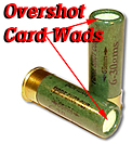 - Overshot Card Wads -