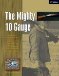 The Mighty 10 Gauge