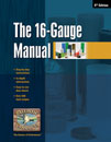 The Sixteen Gauge Manual