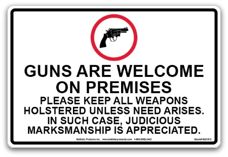 BPI Guns Are Welcome Sign 18 x 12