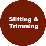 Slitting & Trimming