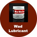 Wad Lubricant